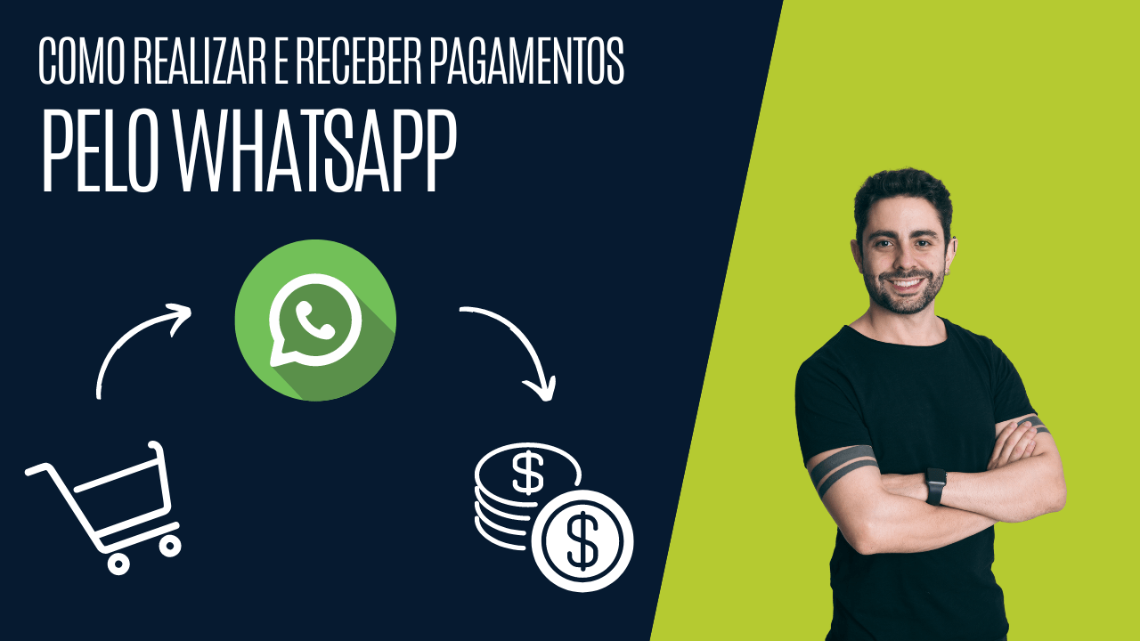 Como realizar e receber pagamentos pelo Whatsapp